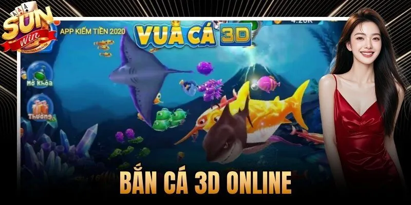 Bắn Cá 3D Online