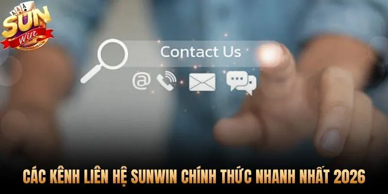 Bốn kênh liên hệ Sunwin chính thống, hỗ trợ tức thì 24/7