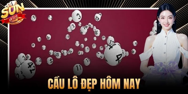 Cầu Lô Đẹp Hôm Nay