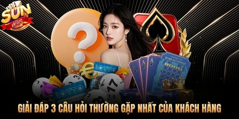 Sunwin giải đáp 3 câu hỏi phổ biến trước khi bạn xuống tiền