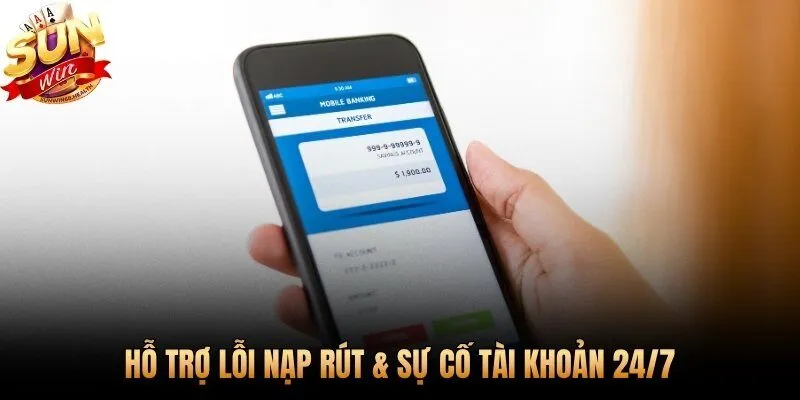 Đội ngũ CSKH Sunwin tiếp nhận sự cố nạp rút và tài khoản không gián đoạn
