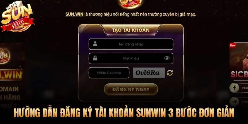 Đăng ký Sunwin 3 bước nhanh gọn không cần xác minh phức tạp
