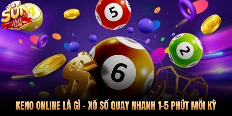 **Keno online** là xổ số điện toán kết quả tức thời, không cần chờ đến 18h30