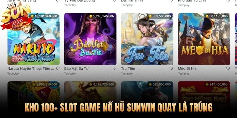 Hơn 100 tựa slot nổ hũ Sunwin từ JDB JILI CQ9 FC Spade Gaming