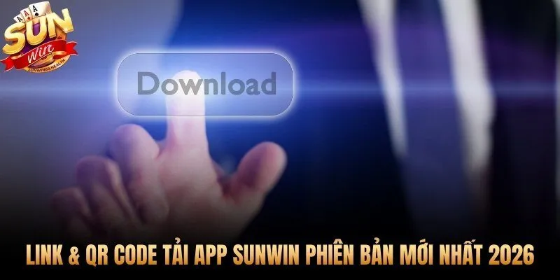Tải app Sunwin qua link chính thức không bị chặn DNS