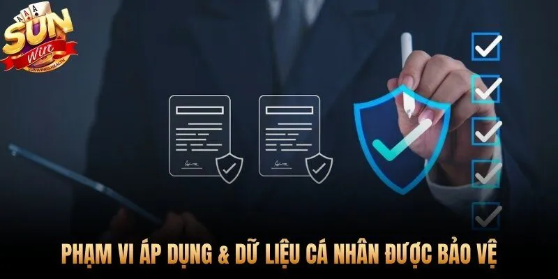 Chính sách bảo mật và phạm vi dữ liệu cá nhân được bảo vệ toàn diện