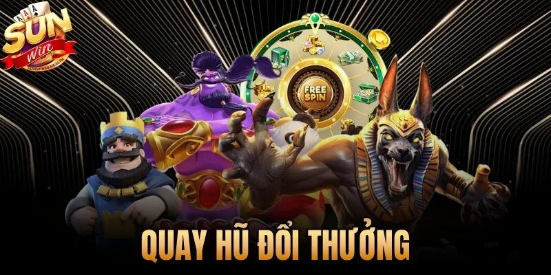 Quay Hũ Đổi Thưởng
