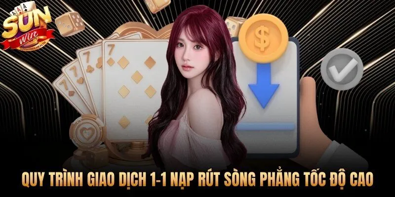 Hệ thống nạp rút Sunwin 1:1 không qua ví trung gian bên thứ ba