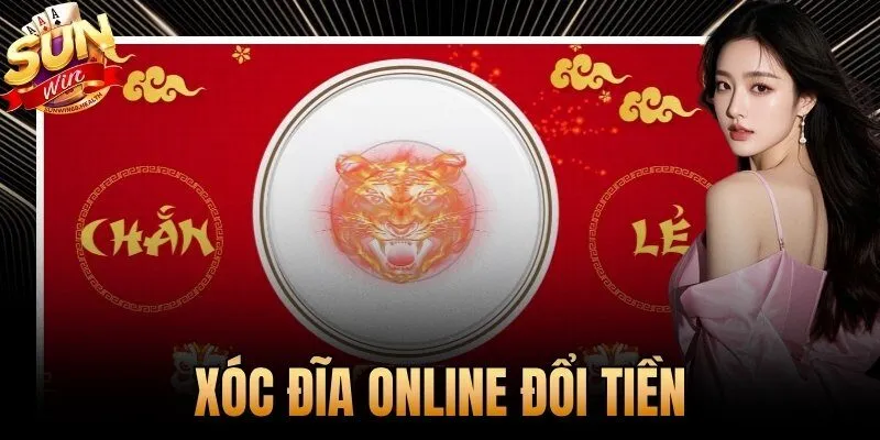 Xóc Đĩa Online Đổi Tiền