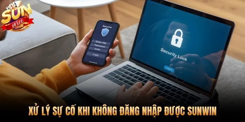 Các sự cố đăng nhập Sunwin phổ biến và hướng xử lý nhanh